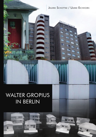 'Cover von Walter Gropius in Berlin'-Cover