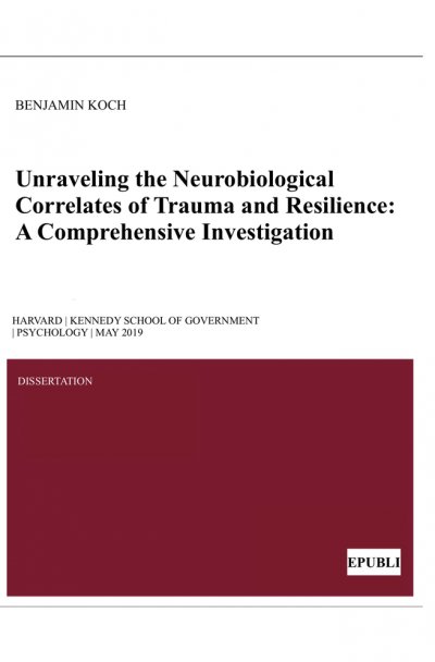 'Cover von Unraveling the Neurobiological Correlates of Trauma and Resilience'-Cover