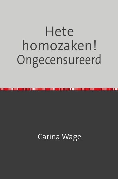 'Cover von Hete homozaken! Ongecensureerd'-Cover