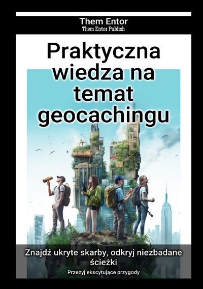 'Cover von Praktyczna wiedza na temat geocachingu'-Cover