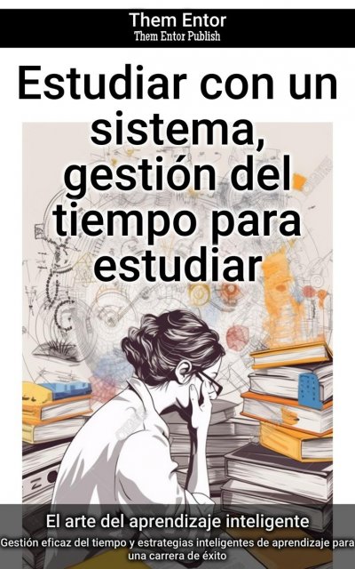 'Cover von Estudiar con un sistema, gestión del tiempo para estudiar'-Cover