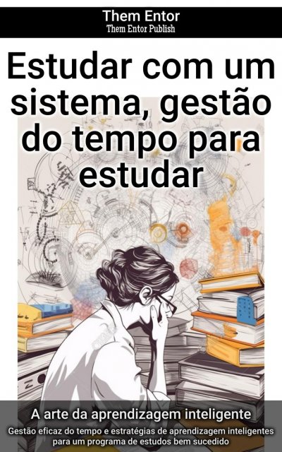 'Cover von Estudar com um sistema, gestão do tempo para estudar'-Cover