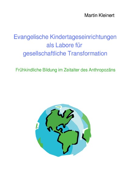 'Cover von Evangelische Kindertageseinrichtungen als Labore für gesellschaftliche Transformation'-Cover