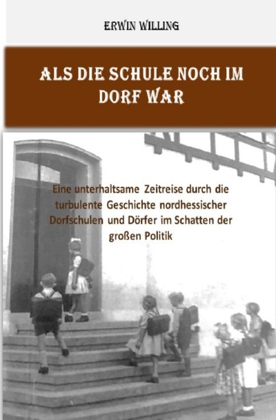 'Cover von Als die Schule noch im Dorf war'-Cover