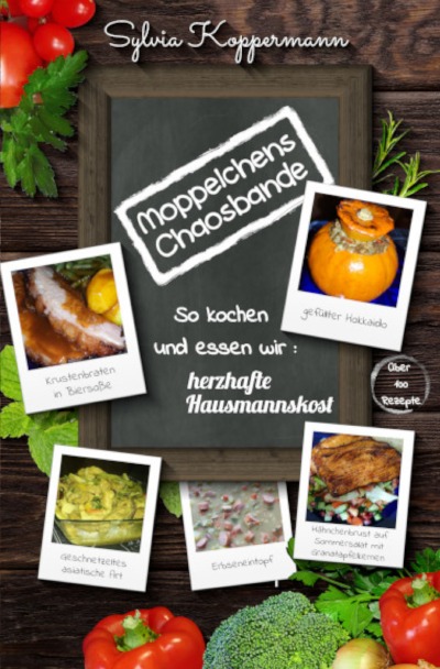 'Cover von Moppelchens Chaosbande – So kochen und essen wir: herzhafte Hausmannskost'-Cover