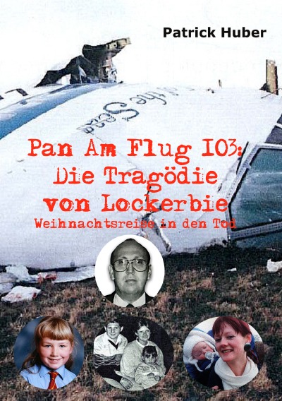 'Cover von Pan Am Flug 103: Die Tragödie von Lockerbie'-Cover