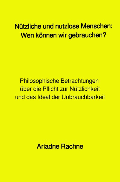 'Cover von Nützliche und nutzlose Menschen: Wen können wir gebrauchen?'-Cover