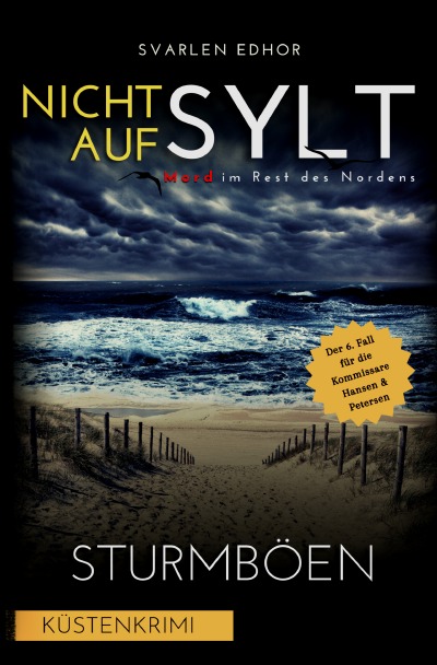 'Cover von NICHT AUF SYLT – Mord im Rest des Nordens [Küstenkrimi] Band 6: Sturmböen – Buchhandelsausgabe'-Cover