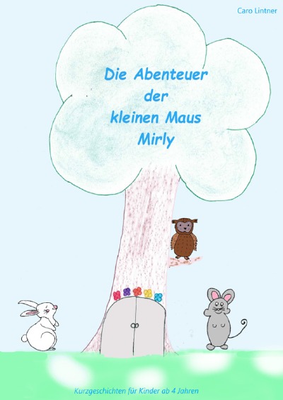 'Cover von Die Abenteuer der kleine Maus Mirly'-Cover