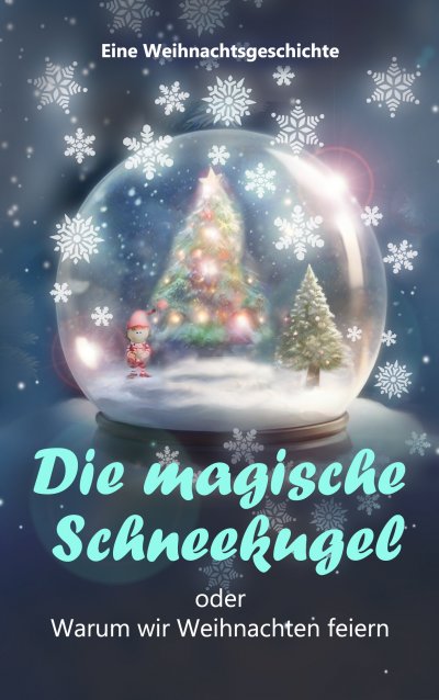 'Cover von Die magische Schneekugel'-Cover