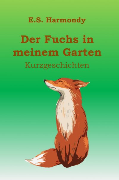 'Cover von Der Fuchs in meinem Garten'-Cover