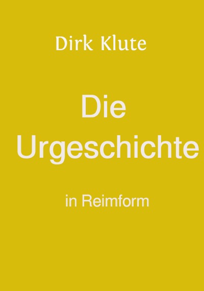 'Cover von Die Urgeschichte in Reimform'-Cover