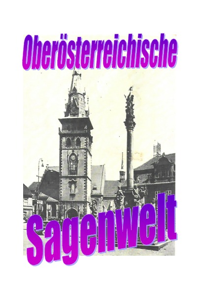 'Cover von Oberösterreichische Sagenwelt'-Cover