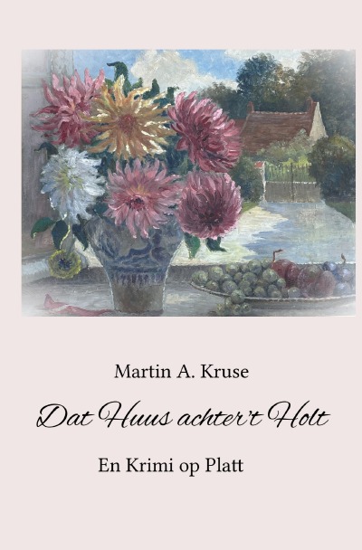 'Cover von Dat Huus achter’t Holt'-Cover