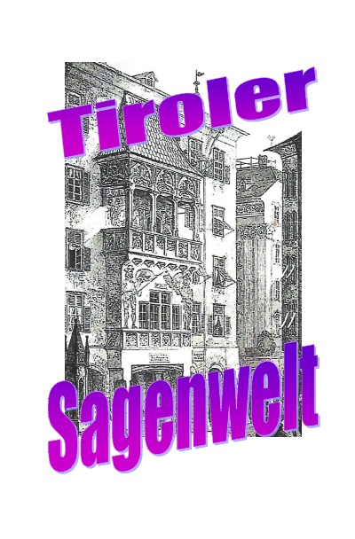 'Cover von Tiroler Sagenwelt'-Cover