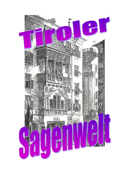 'Cover von Tiroler Sagenwelt'-Cover