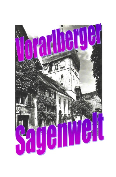 'Cover von Vorarlberger Sagenwelt'-Cover