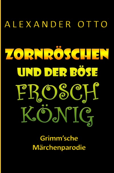 'Cover von Zornröschen und der böse Froschkönig'-Cover