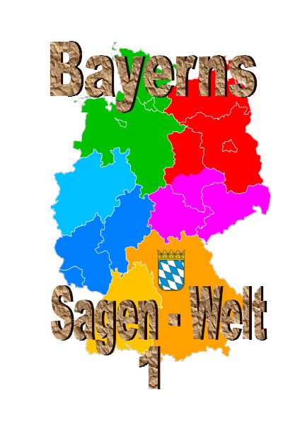 'Cover von Bayerns Sagenwelt Band 1'-Cover