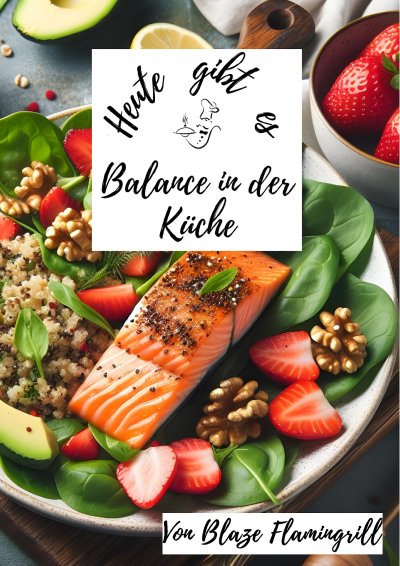 'Cover von Heute gibt es – Balance in der Küche'-Cover