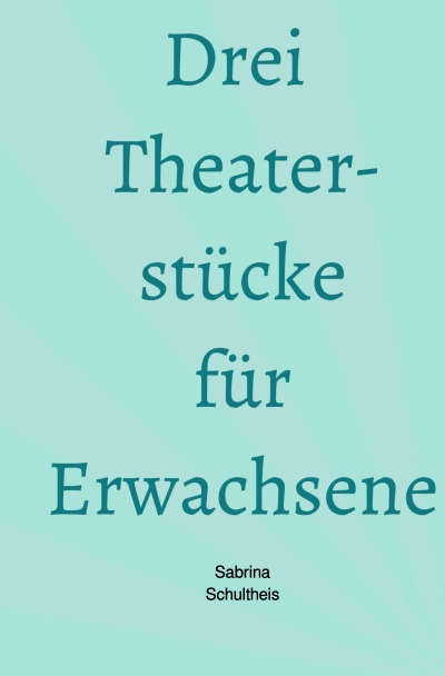 'Cover von Drei Theaterstücke für Erwachsene'-Cover