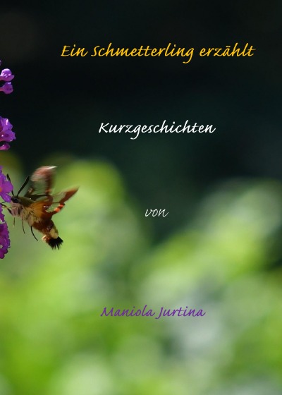 'Cover von Ein Schmetterling erzählt: Kurzgeschichten'-Cover