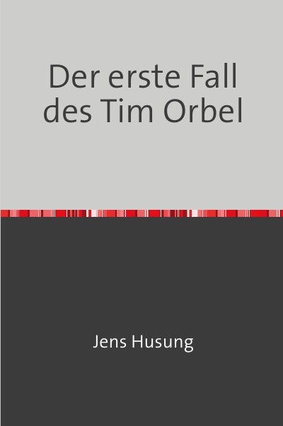 'Cover von Der erste Fall des Tim Orbel'-Cover