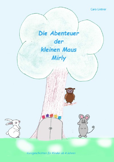 'Cover von Die Abenteuer der kleine Maus Mirly'-Cover