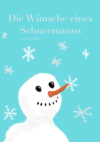 'Cover von Die Wünsche eines Schneemanns'-Cover