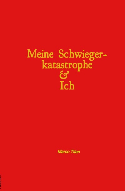 'Cover von Meine Schwiegerkatastrophe & Ich'-Cover