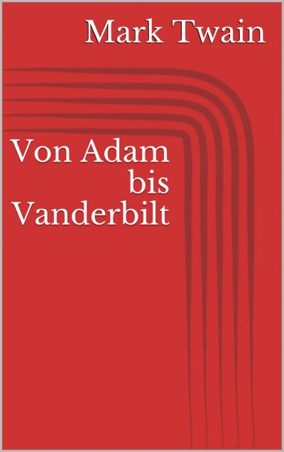 'Cover von Von Adam bis Vanderbilt'-Cover