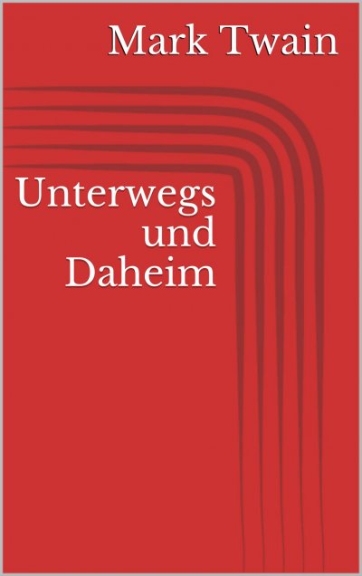 'Cover von Unterwegs und Daheim'-Cover