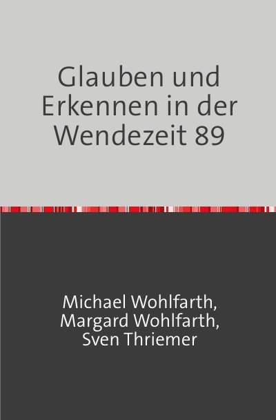 'Cover von Glauben und Erkennen in der Wendezeit 89'-Cover