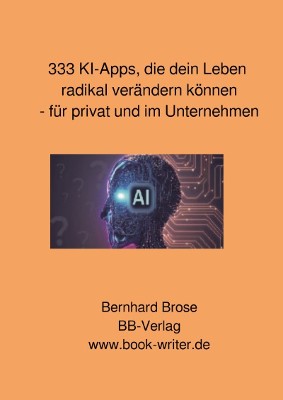 'Cover von 333 KI-Apps, die dein Leben radikal verändern können – für privat und im Unternehmen'-Cover