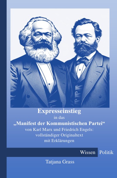 'Cover von Expresseinstieg in das „Manifest der Kommunistischen Partei“ von Karl Marx und Friedrich Engels: vollständiger Originaltext mit Erklärungen'-Cover