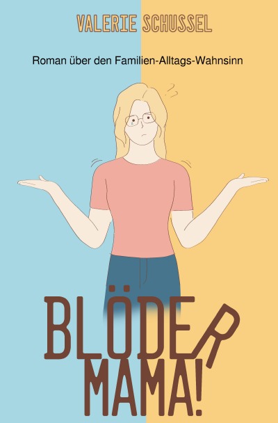 'Cover von Blöder Mama!'-Cover