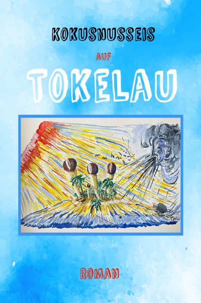 'Cover von Kokosnusseis auf Tokelau'-Cover