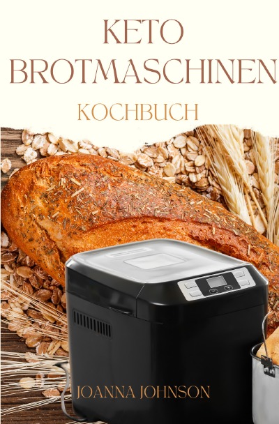 'Cover von KETO BROTMASCHINEN KOCHBUCH'-Cover