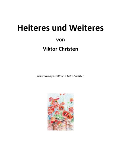 'Cover von Heiteres und Weiteres von Viktor Christen'-Cover