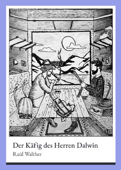 'Cover von Der Käfig des Herren Dalwin'-Cover