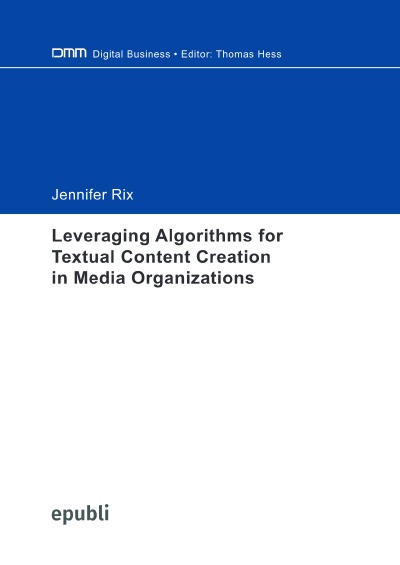 'Cover von Leveraging Algorithms for Textual Content Creation in Media Organizations'-Cover