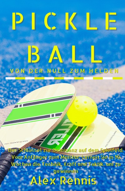 'Cover von Pickleball Von der Null zum Helden'-Cover