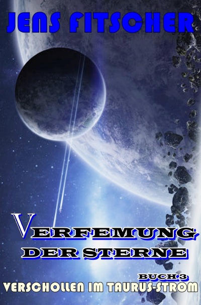 'Cover von Verschollen im Taurus-Strom (Verfemung der Sterne 3)'-Cover