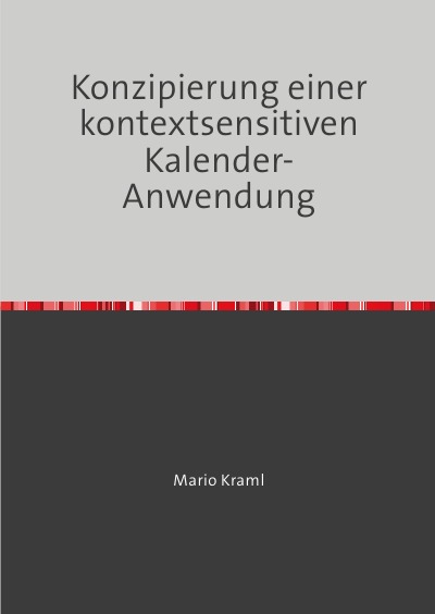 'Cover von Konzipierung einer kontextsensitiven Kalender-Anwendung'-Cover