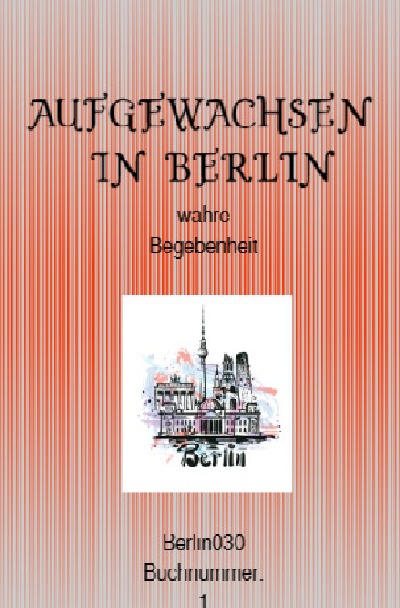 'Cover von aufgewachsen in Berlin'-Cover