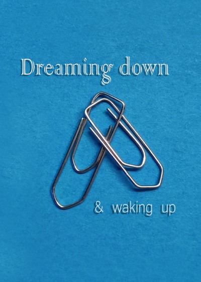 'Cover von Dreaming Down and Waking Up'-Cover