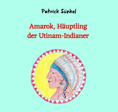 'Cover von Amarok, Häuptling der Utinam-Indianer'-Cover