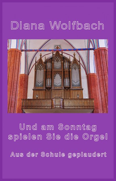 'Cover von Und am Sonntag spielen Sie die Orgel'-Cover