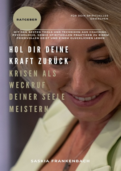 'Cover von Hol dir deine Kraft zurück! Krisen als Weckruf deiner Seele meistern'-Cover