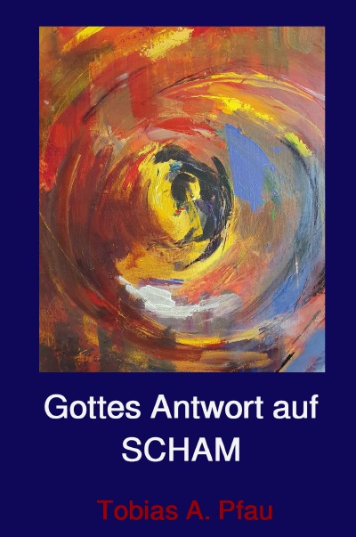 'Cover von Gottes Antwort auf SCHAM'-Cover